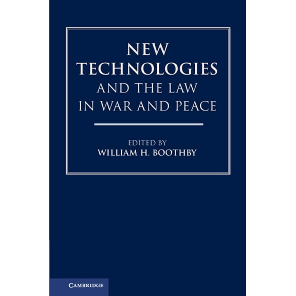 New Technologies and the Law in War and Peace, (Hardcover)