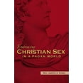thumbnail image 1 of Pre-Owned Embracing Christian Sex in a Pagan World (Paperback) 0991534107 9780991534104, 1 of 1