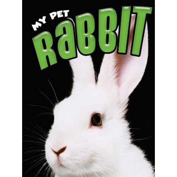 Pre-Owned Rabbit (My Pet) (Unknown) 1590369084 9781590369081