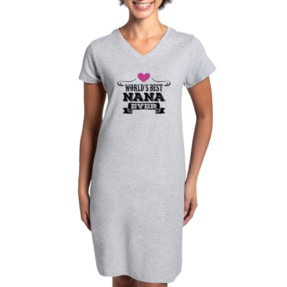 CafePress - World's Best Nana Ever - Women's Nightshirt