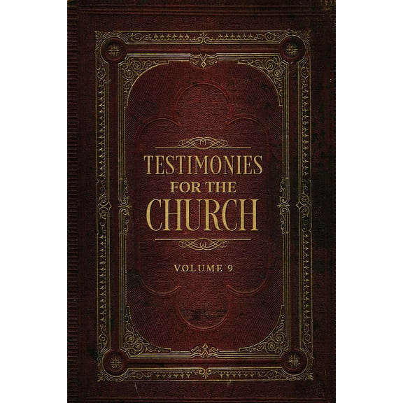 Testimonies for the Church Volume 9, (Paperback)