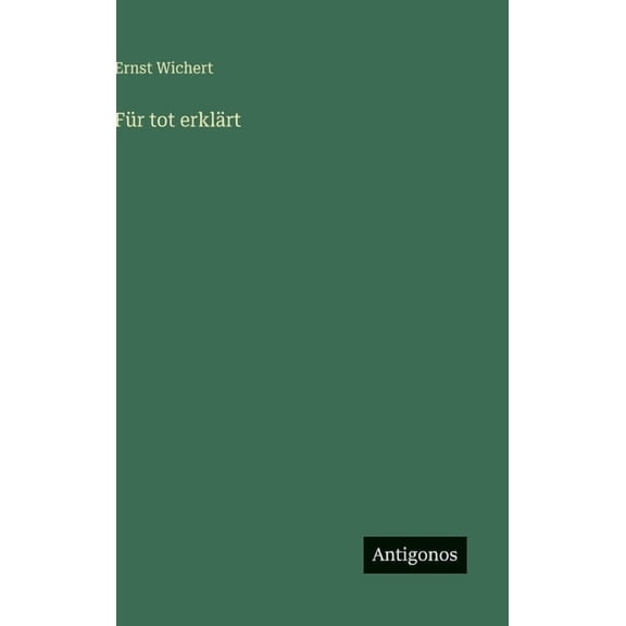 Für tot erklärt, (Hardcover)