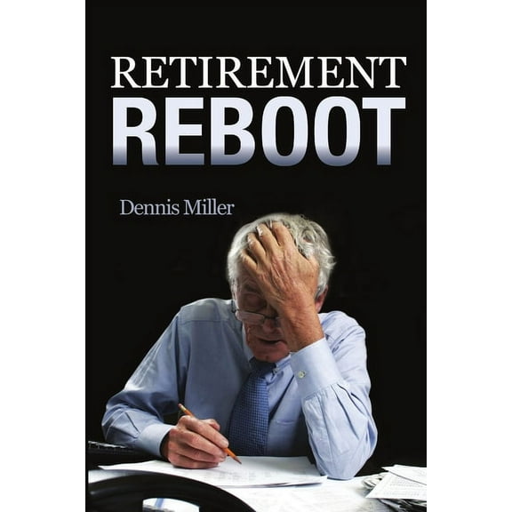 Retirement Reboot, (Paperback)