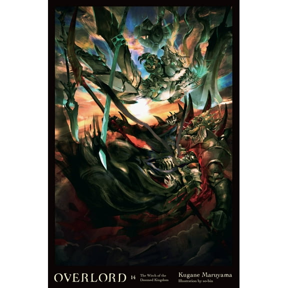 Overlord: Overlord, Vol. 14 (light novel) : The Witch of the Doomed Kingdom (Series #14) (Hardcover)