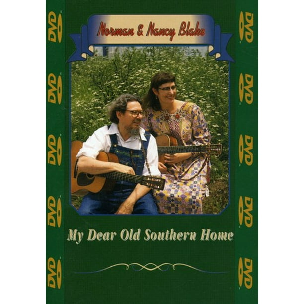 Norman Nancy Blake My Dear Old Southern Home Dvd Walmart Com Walmart Com