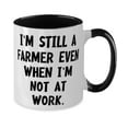 thumbnail image 2 of Inspire Farmer Two Tone 11oz Mug, I'm Still a Farmer Even When I'm Not at Work, Fun Cup For Men Women From Coworkers, 2 of 5