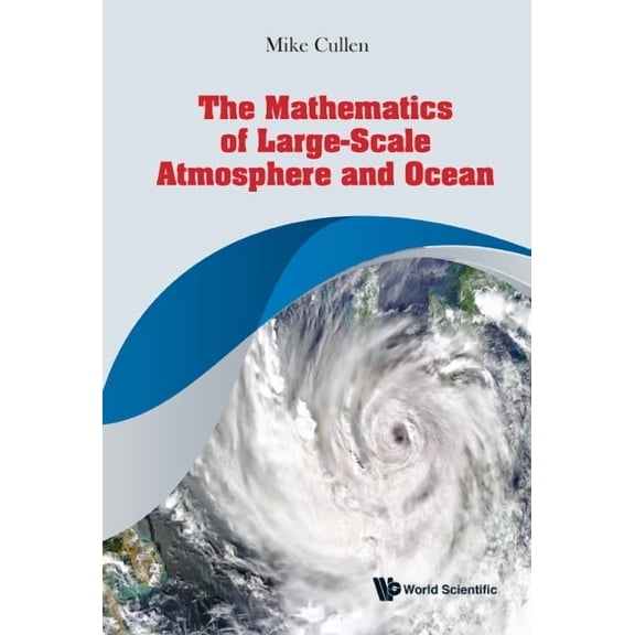 The Mathematics of Large-Scale Atmosphere and Ocean, (Hardcover)