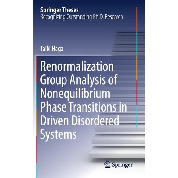 Springer Theses Renormalization Group Analysis of Nonequilibrium Phase Transitions in Driven Disordered Systems, (Hardcover)