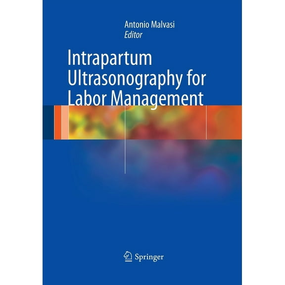 Intrapartum Ultrasonography for Labor Management, (Paperback)