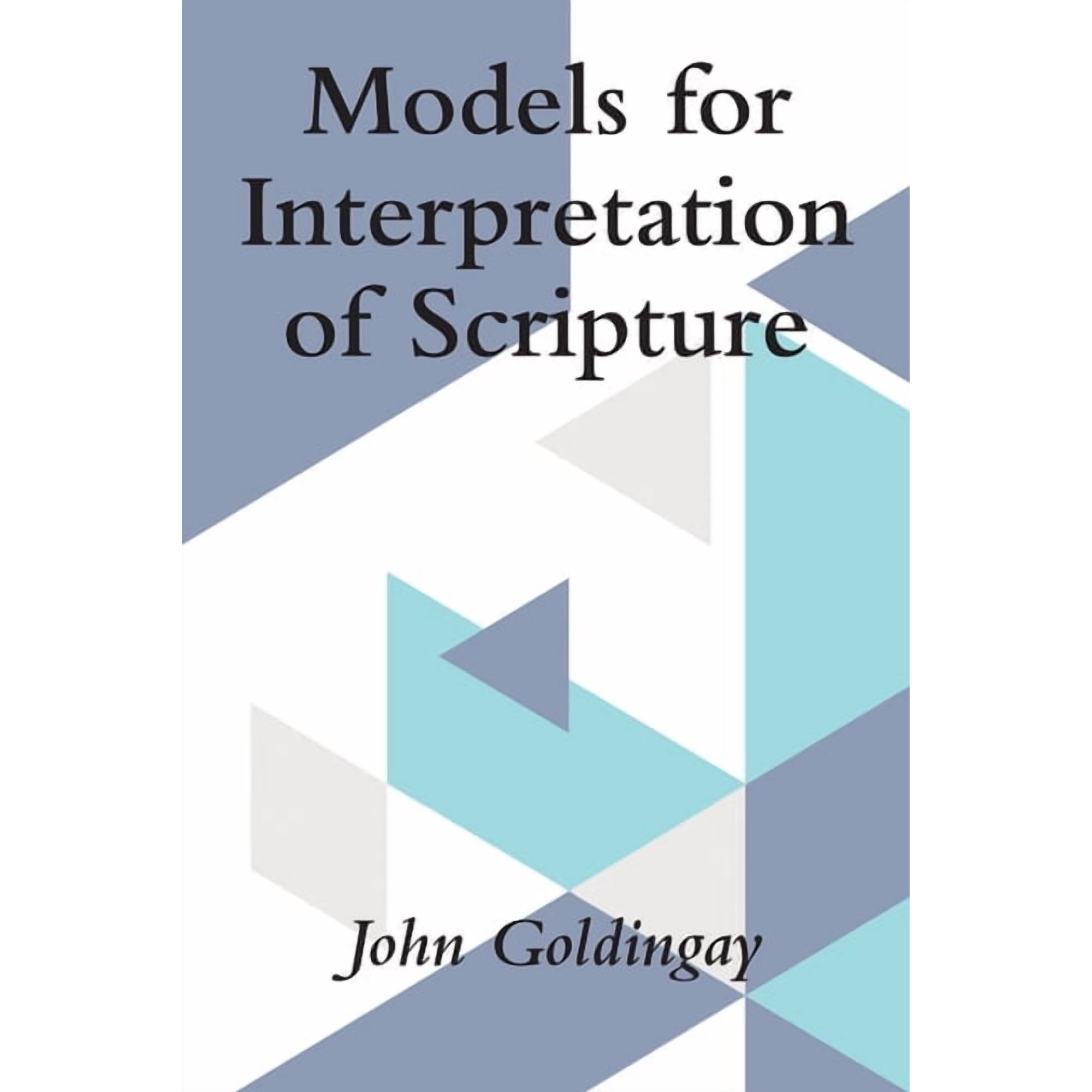 Models for Interpretation of Scripture (Paperback)