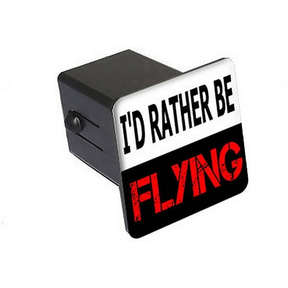 I'd Rather Be Flying 2" Tow Trailer Hitch Cover Plug Insert