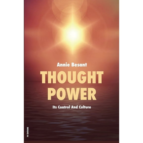 Thought Power: Its Control And Culture, (Paperback)
