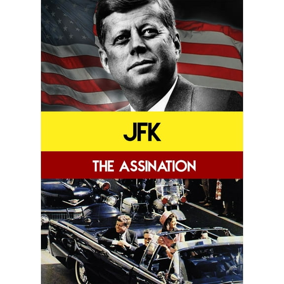 JFK: The Assassination