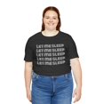 thumbnail image 5 of Let me sleep funny saying late sleeper joke napping Unisex Leisure T-shirt, 5 of 8