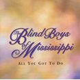 All You Got to Do The Blind Boys of Mississippi (CD)