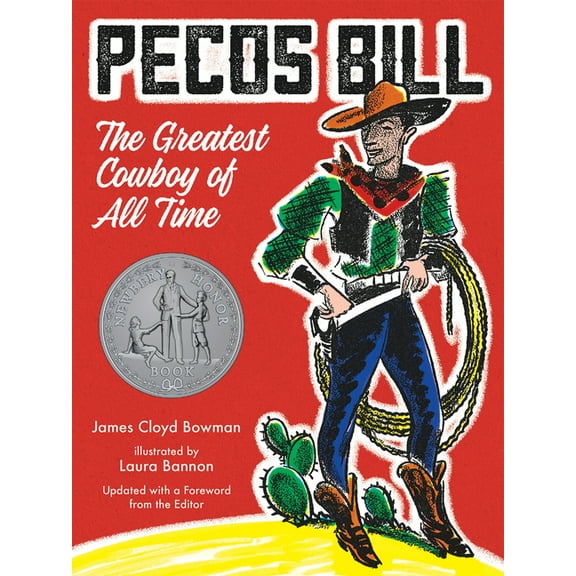 Pecos Bill: The Greatest Cowboy of All Time, (Paperback)