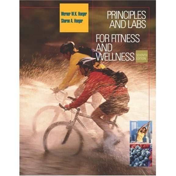 Pre-Owned Principles and Labs for Fitness and Wellness (Paperback) 9780534599867