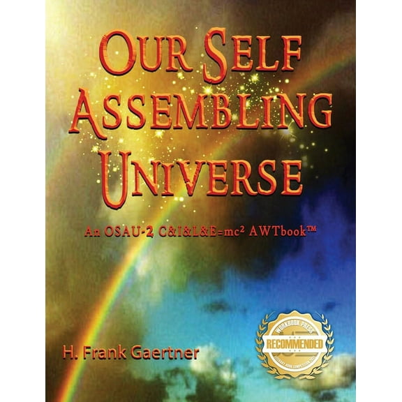 Our Self-Assembling Universe