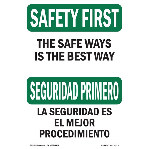 OSHA SAFETY FIRST Sign - The Safe Way Is The Best Way Bilingual | Aluminum Sign | Protect Your Business, Work Site, Warehouse & Shop Area | Made in the USA