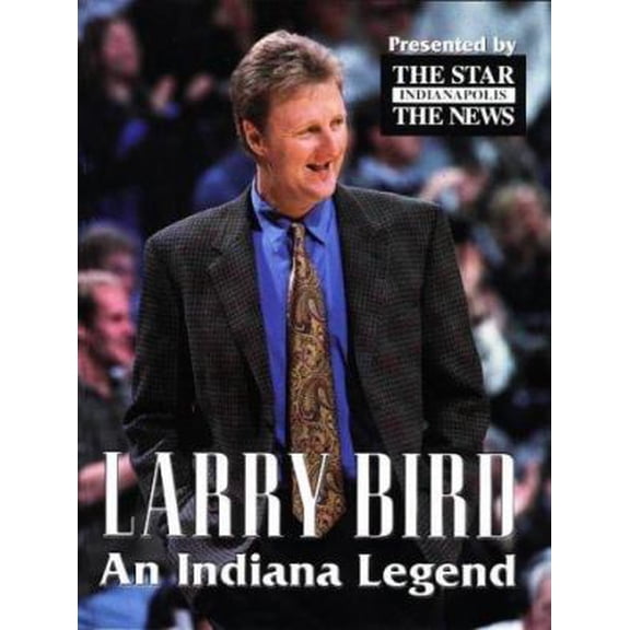 Pre-Owned Larry Bird: An Indiana Legend (Hardcover) 1582610088 9781582610085
