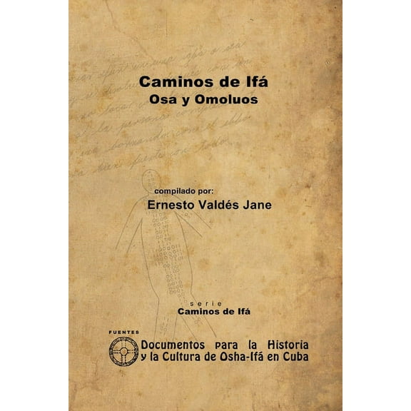 Caminos de Ifá. Osa y Omolúos, (Paperback)