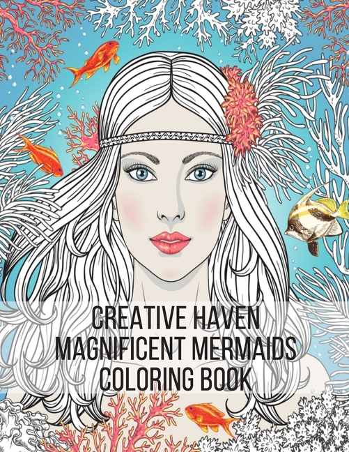 Creative Haven Magnificent Mermaids Coloring Book Fantasy Mermaid