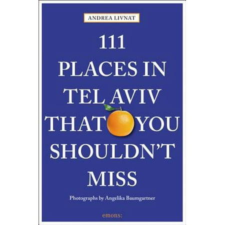 111 places in tel aviv that you shouldn't miss - paperback: