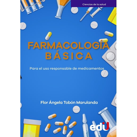 Farmacología Básica Ediciones De La U 9789587923285