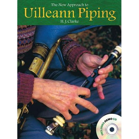 The New Approach to Uilleann Piping (Best Uilleann Pipe Makers)