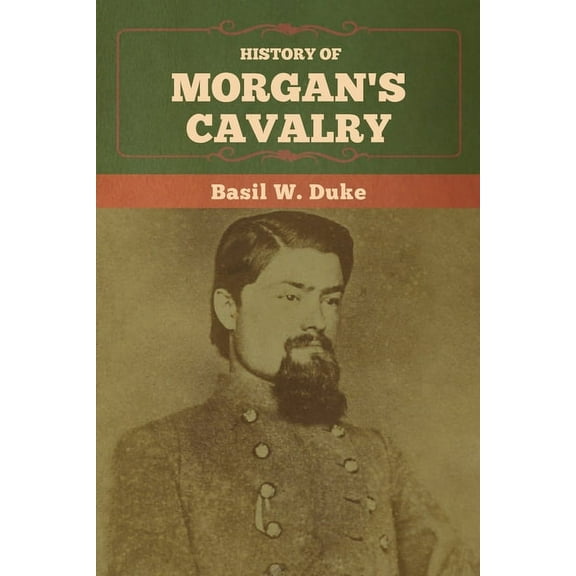 History of Morgan's Cavalry, (Paperback)
