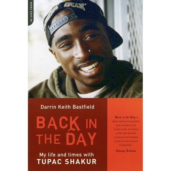 Pre-Owned Back in the Day: My Life and Times with Tupac Shakur (Paperback) 0306812959 9780306812958