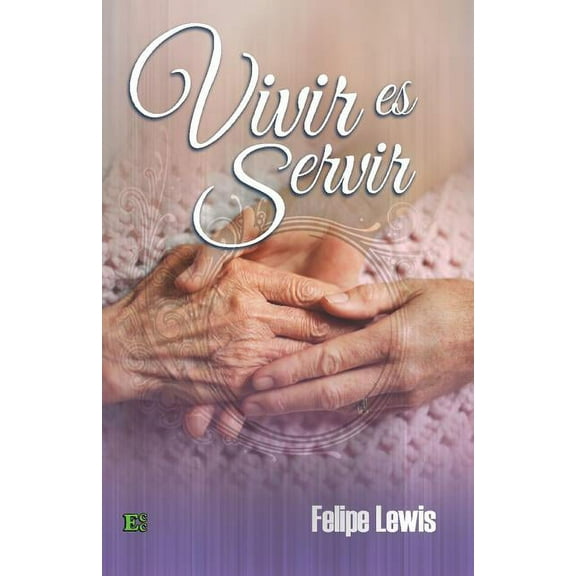 Vivir Es Servir