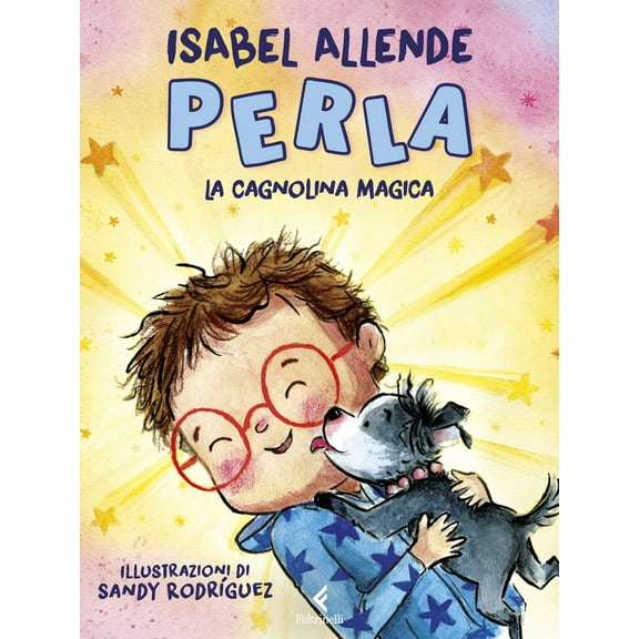 Isabel Allende,Sandy Rodriguez Perla, la cagnolina magica. Ediz. a colori (Paperback)