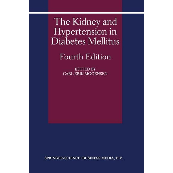 The Kidney and Hypertension in Diabetes Mellitus, (Paperback)