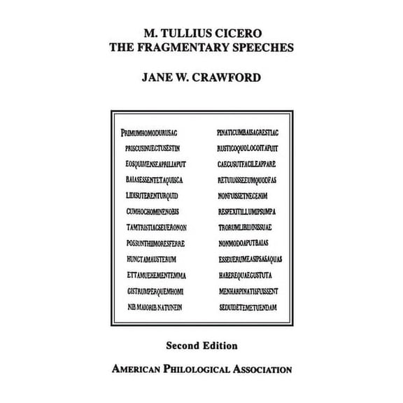 Society for Classical Studies American C M. Tullius Cicero, the Fragmentary Speeches: An Edition with Commentary, Book 37, (Paperback)