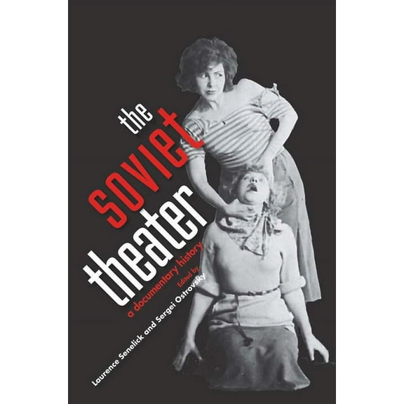 Soviet Theater: A Documentary History, (Hardcover)