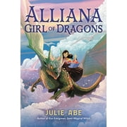Alliana, Girl of Dragons (Hardcover)