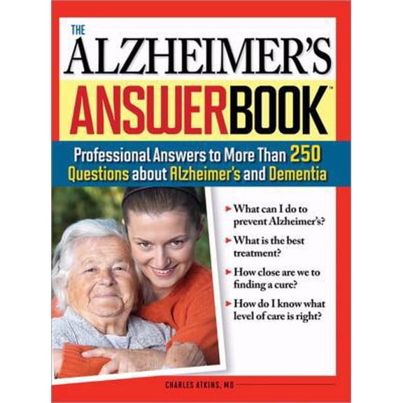 Pre-Owned The Alzheimer's Answer Book: Professional Answers to More Than 250 Questions about Alzheimer's and Dementia (Paperback) 1402213441 9781402213441