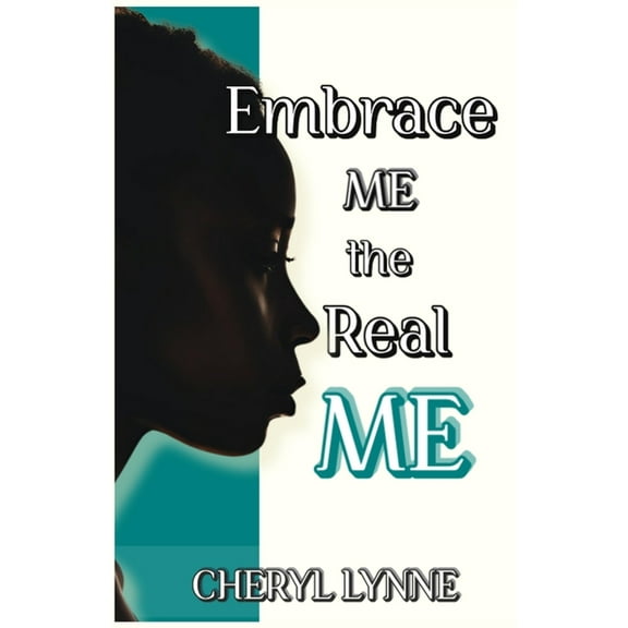 Embrace ME, the Real ME, (Paperback)