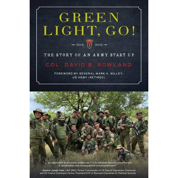 Green Light, Go!: The Story of an Army Start Up, (Paperback)
