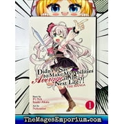 Didnt I Say to Make My Abilities Average in the Next Life?! (Manga) Vol. 1