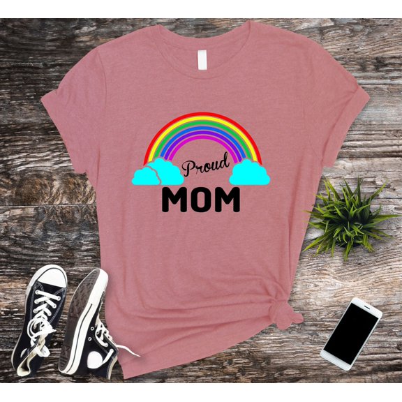 Rainbow Proud Mom T-shirt For Mother's Day Gift,Mom Shirt For Pride Parades And Events, Gift For Mama Tee Supportive Mom For Gender Equality