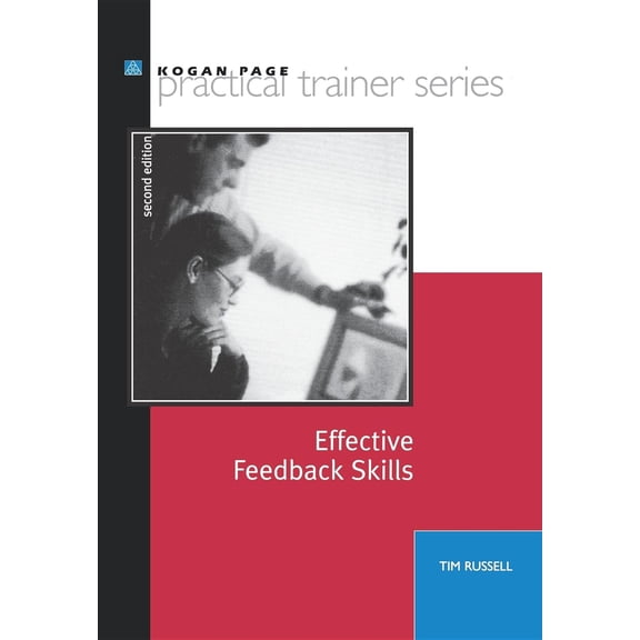 Pre-Owned Effective Feedback Skills (Practical Trainer) (Paperback) 0749425695 9780749425692