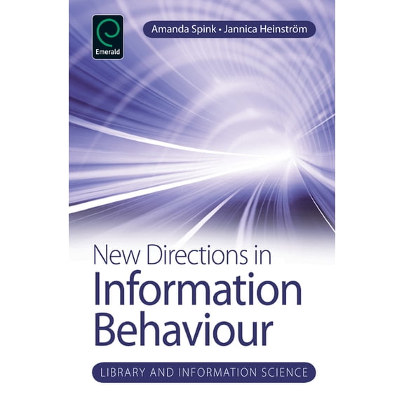 Library and Information Science New Directions in Information Behaviour, Book 1, (Hardcover)