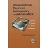 Computational Financial Mathematics Using Mathematica(r): Optimal Trading in Stocks and Options [Hardcover - Used]