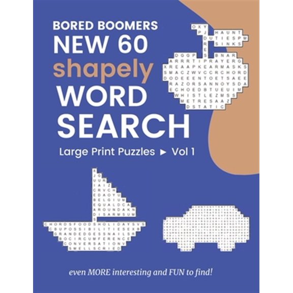 Pre-Owned Bored Boomers New 60 Shapely WORD SEARCH Large Print Puzzles: Even More Interesting and FUN to find! (Vol 1)