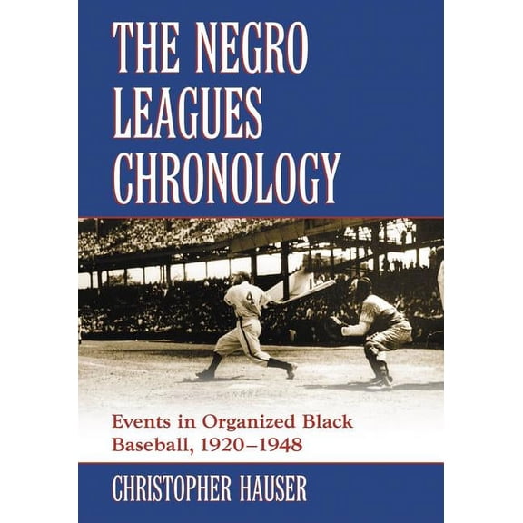 The Negro Leagues Chronology (Paperback)