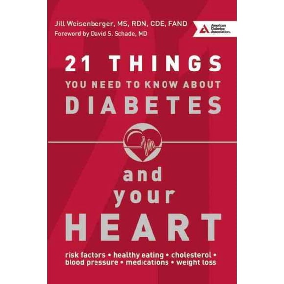 21 Choses Que Vous Devez Savoir sur Diabetes et Votre Cœur, Broché Jill Weisenberger