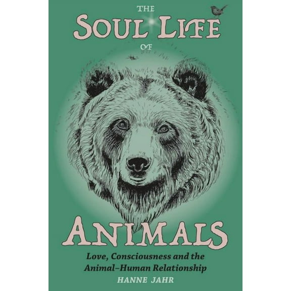 The Soul Life of Animals, (Hardcover)