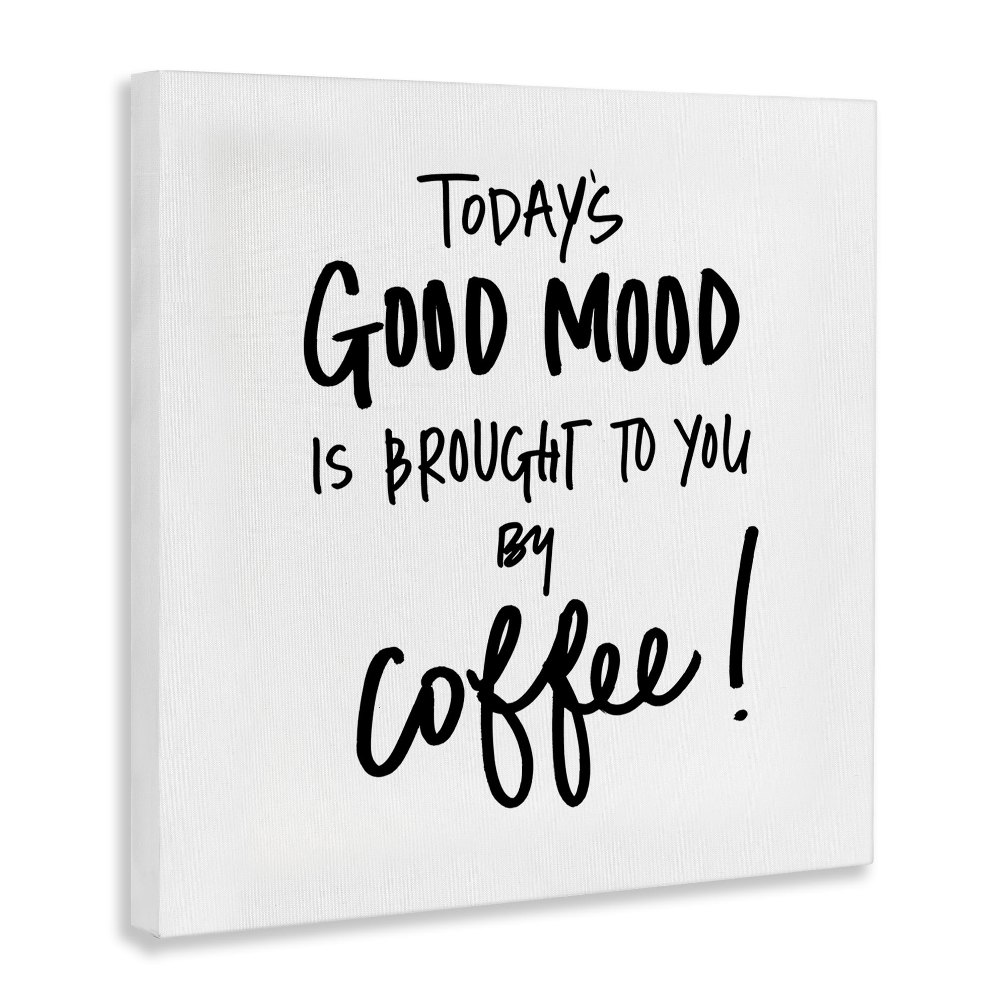 Stupell Industries Good Mood by Coffee Food & Beverage Painting Wrapped Canvas Art Print Wall Art, 30 x 30